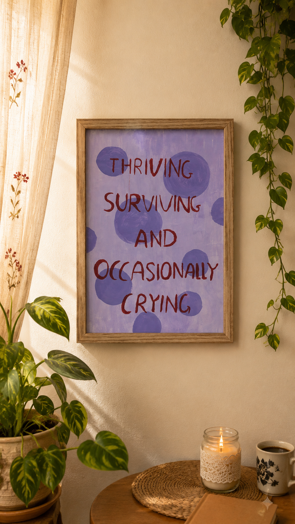 Thriving, Surviving & Occasionally Crying Wall Art