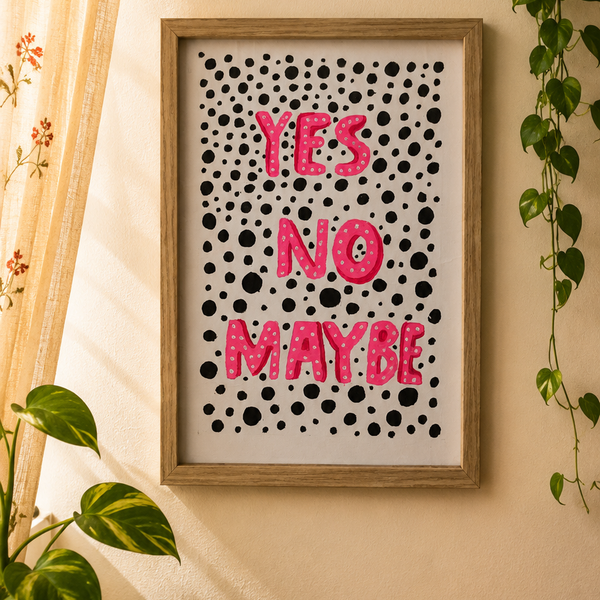 Yes No Maybe Statement Wall Art